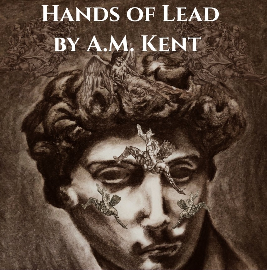 Hands of Lead By A.M.&nbsp;Kent